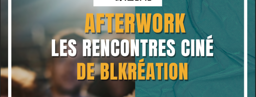 Afterwork – Les rencontres ciné