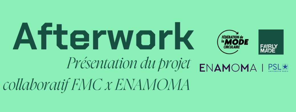 Afterwork - Présentation du projet collaboratif FMC x ENAMOMA 