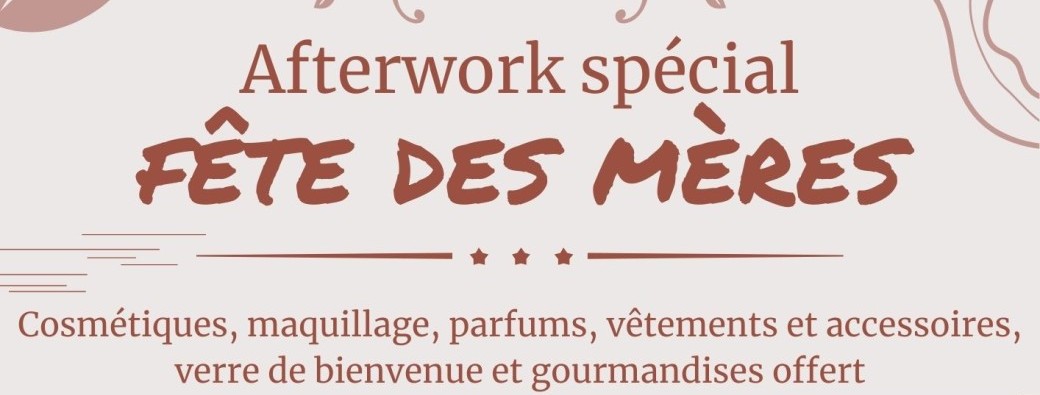 Afterwork spécial Fête des mères