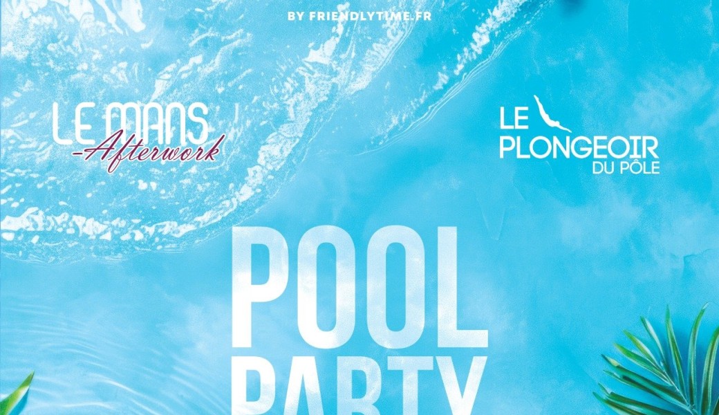 Afterwork Summer Pool Party / Le Plongeoir