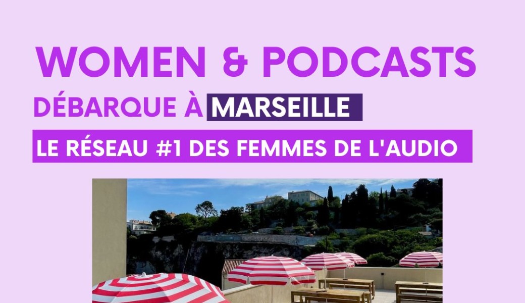 Afterwork Women & Podcasts à Marseille 