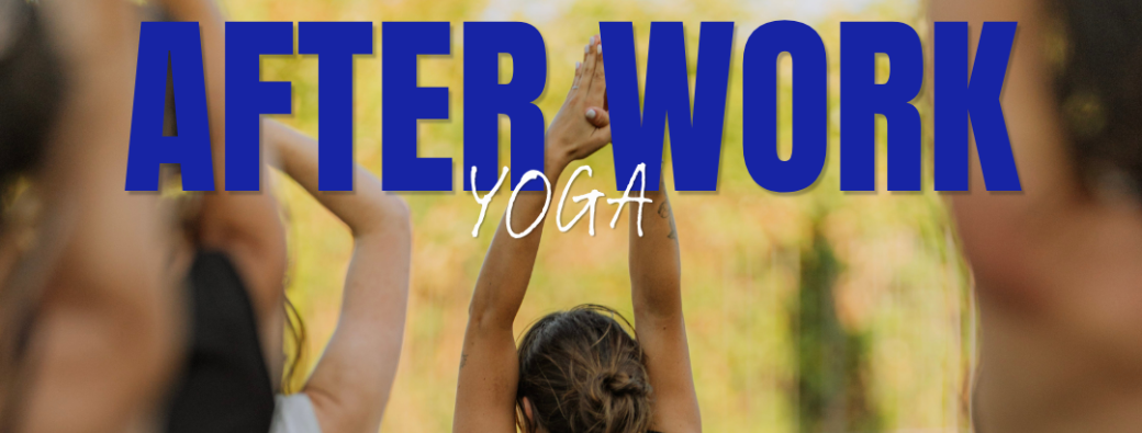 AFTERWORK YOGA