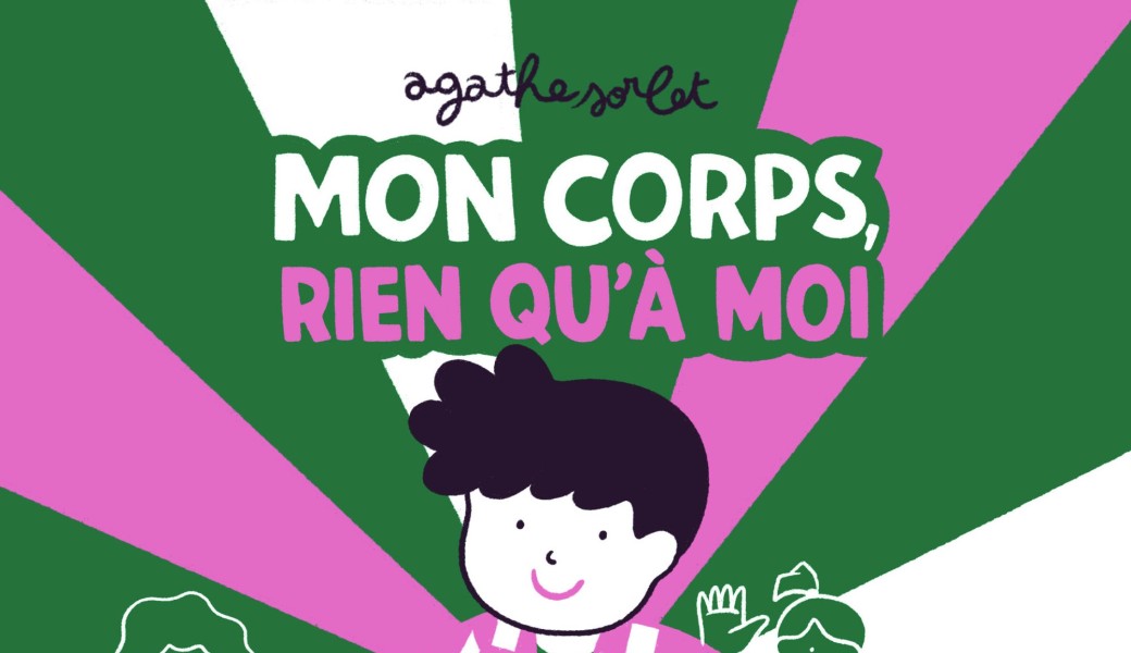 AGATHE SORLET - Mon corps rien qu'à moi : dédicace de lancement