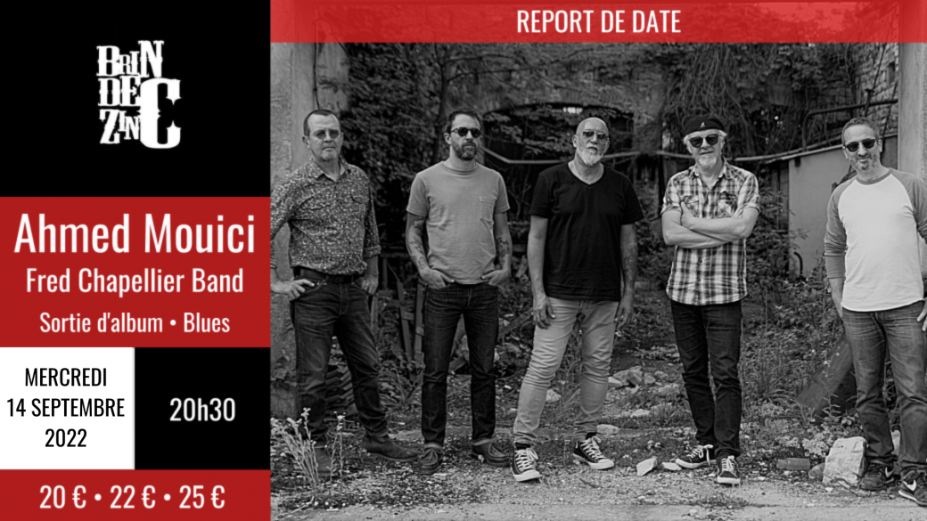 Ahmed Mouici [Sortie d'album] & Fred Chapellier (Blues)