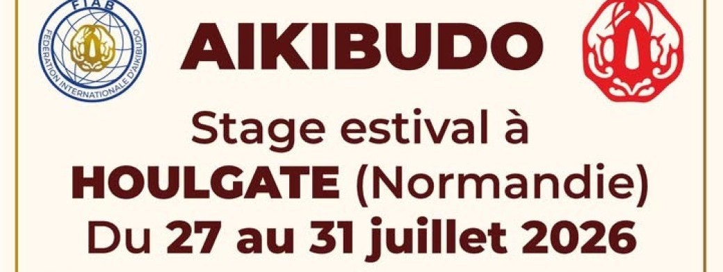 HOULGATE 2026  Stage International 2026 - International training 2026 AIKIBUDO KATORI SHINTO-RYU