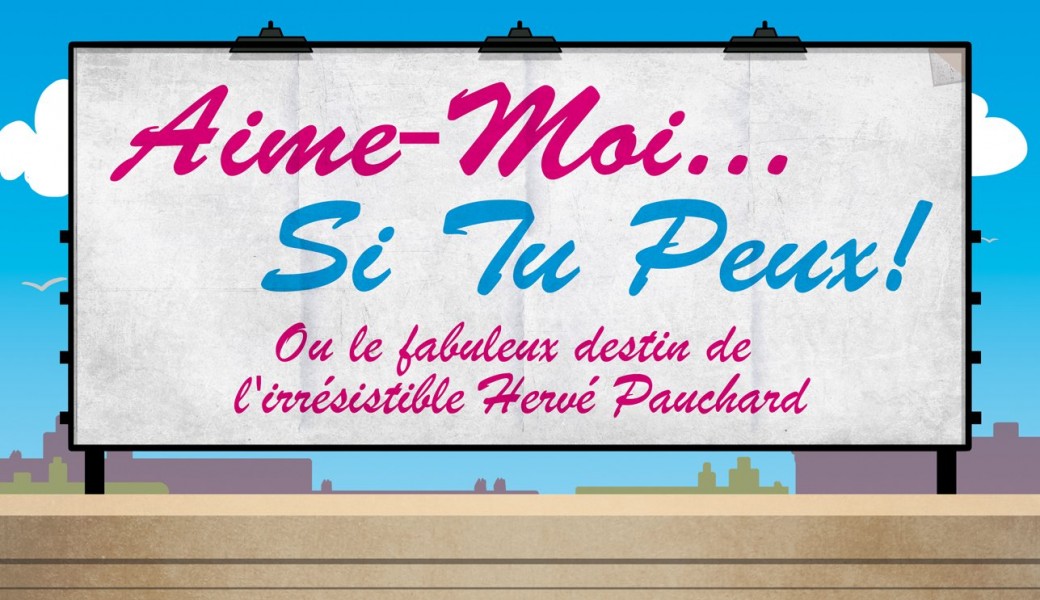 Aime moi si tu peux