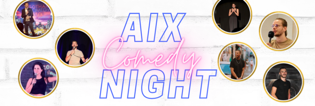 Aixcomedynight ( jeudi 23 février )