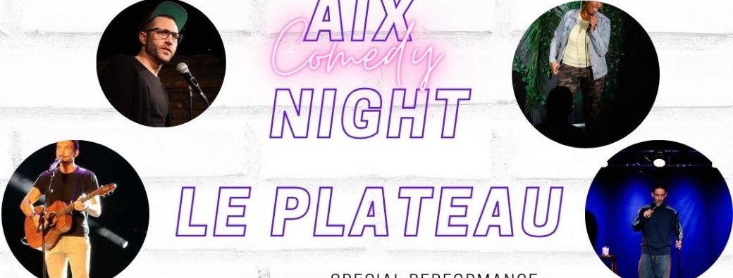 Aixcomedynight : Le plateau ❤️‍❤️‍