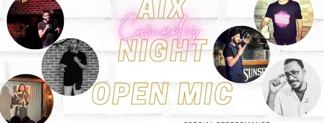 Aixcomedynight  ( la scéne ouverte )