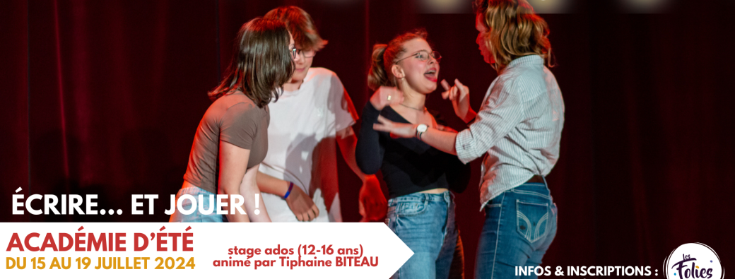 Académie d'été - Restitution « Écrire et jouer - enfants/ados »