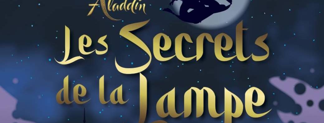 Aladdin , les secrets de la lampe 