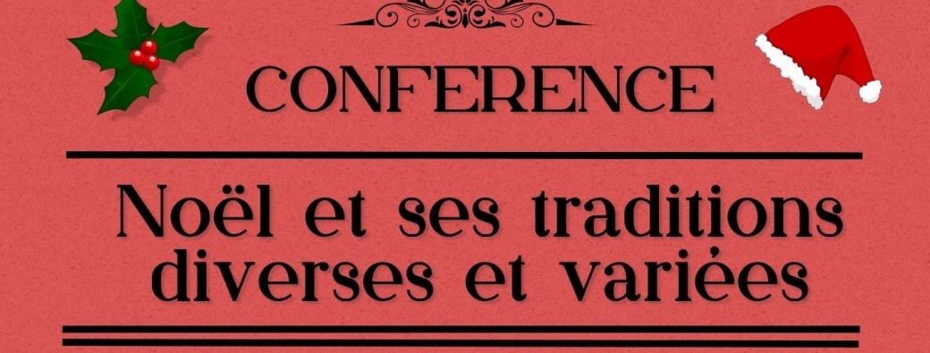 ALBI CONFERENCE : Noël et ses traditions diverses et variées