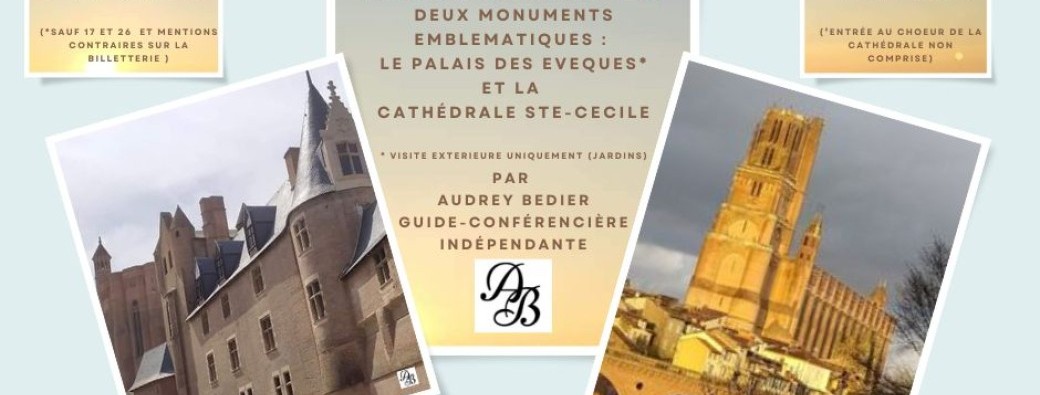 ALBI - LA CITE EPISCOPALE CENTRE DES POUVOIRS