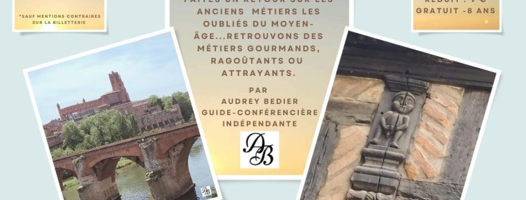 ALBI - LES METIERS ET COMMERCES OUBLIES D'ALBI - PARTIE 1 - PERIODE MEDIEVALE