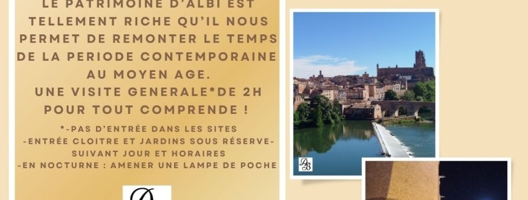ALBI VISITE GUIDEE  GENERALE- Albi pour remonter le temps jour et nuit