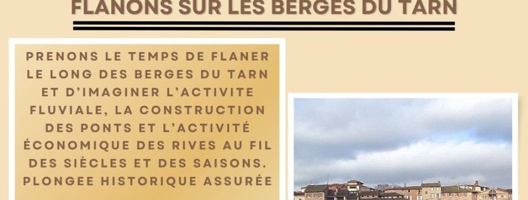 ALBI VISITE GUIDEE THEMATIQUE :Flanons sur les berges du Tarn