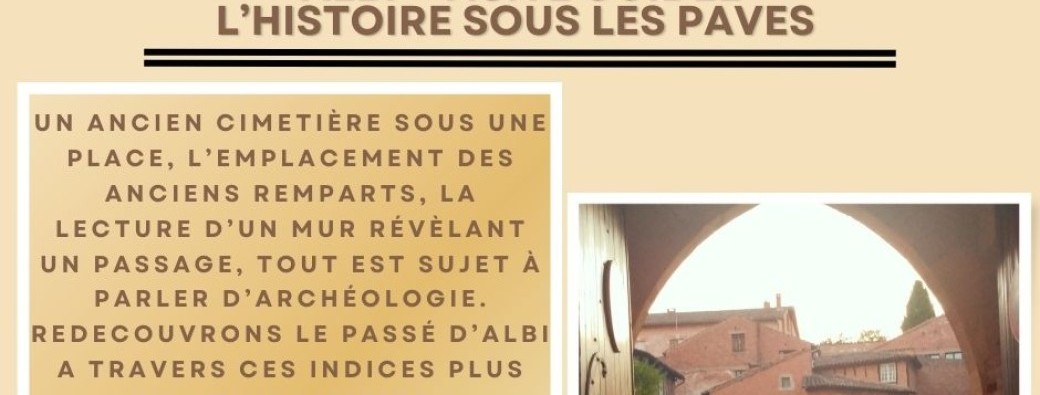 ALBI VISITE GUIDEE THEMATIQUE : L'histoire sous les pavés