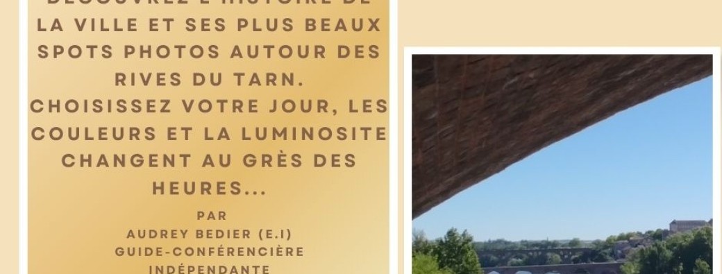 ALBI VISITE GUIDEE THEMATIQUE : Spots photos Albi et les rives du Tarn