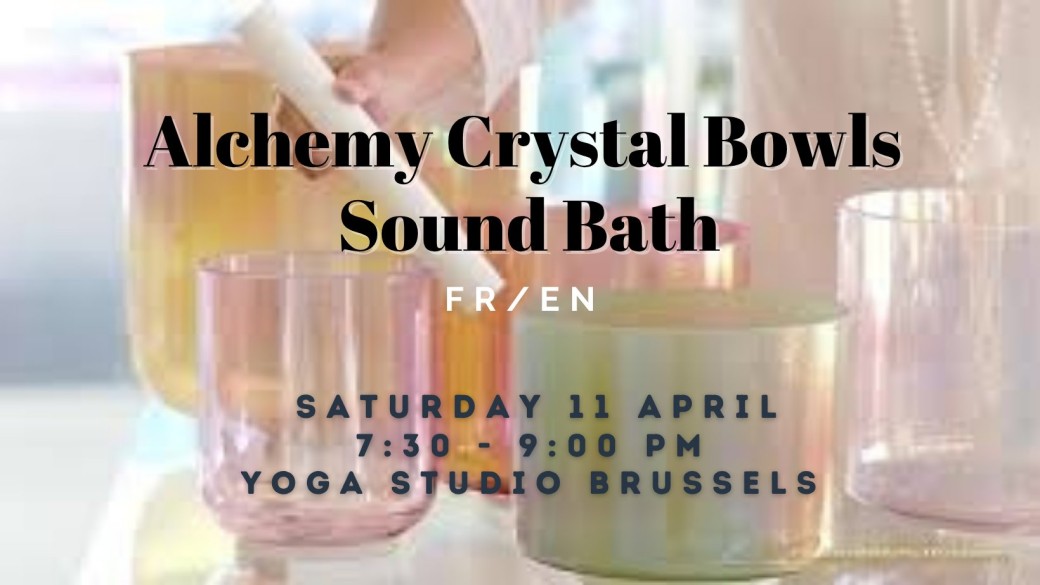 Alchemy Crystal Bowls Sound Bath