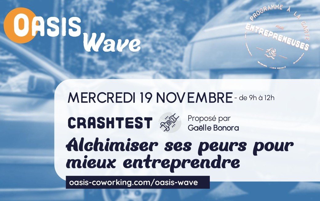 Crash-test de Gaëlle Bonora : Alchimiser ses peurs pour mieux entreprendre