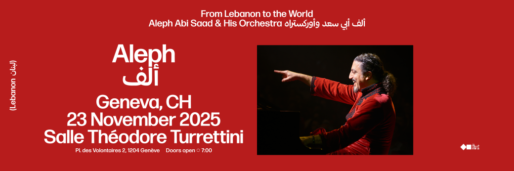 Aleph Live à Genève. - From lebanon to the world