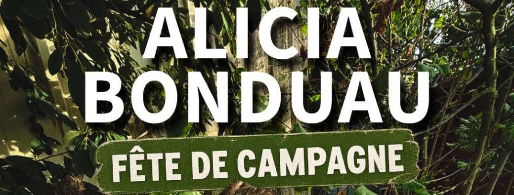 Alicia Bonduau - Fête de Campagne