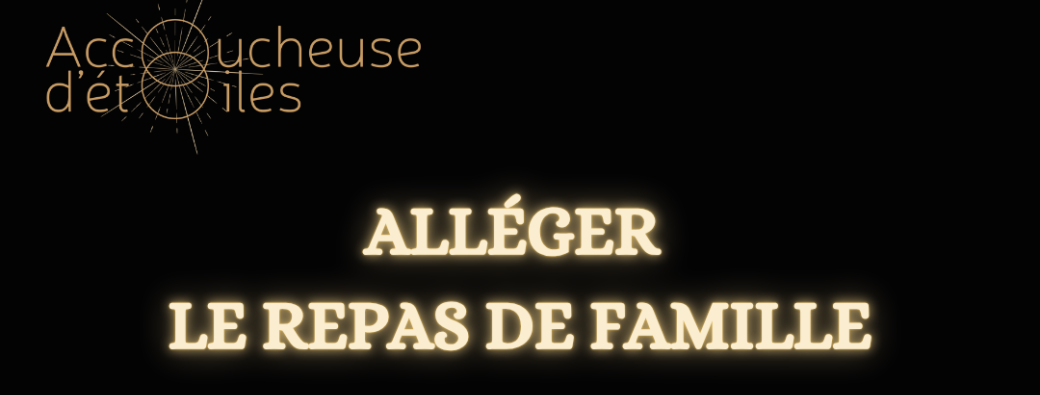 Alléger le repas de famille