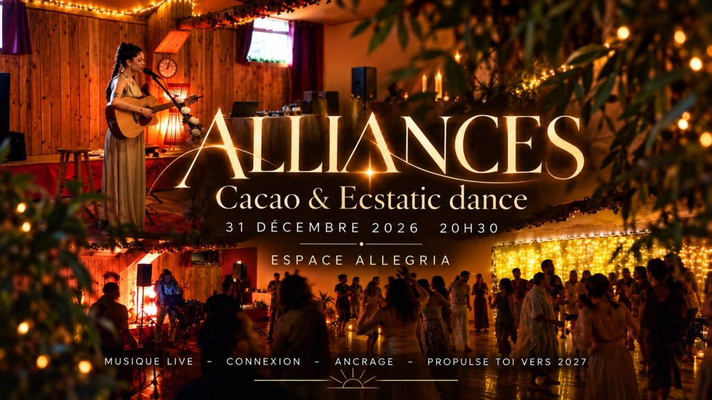 Alliances - cacao, ecstatic dance & musique live