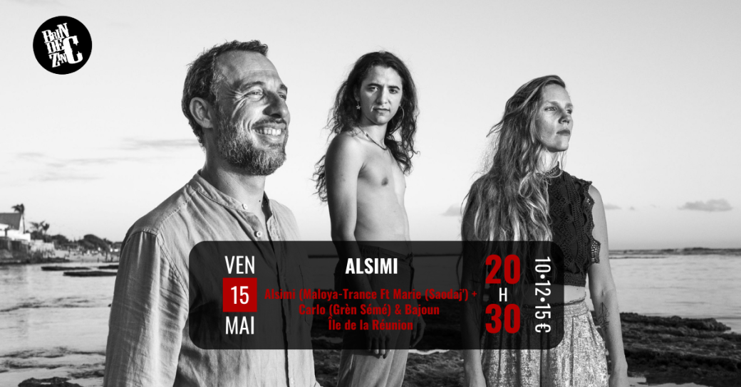 Alsimi (Maloya-Trance Ft Marie (Saodaj') + Carlo (Grèn Sémé) & Bajoun • Île de la Réunion