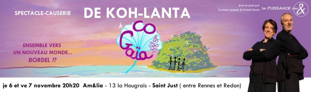 Am&lia : Spectacle Causerie " De Koh-Lanta à Co-Gaïa"