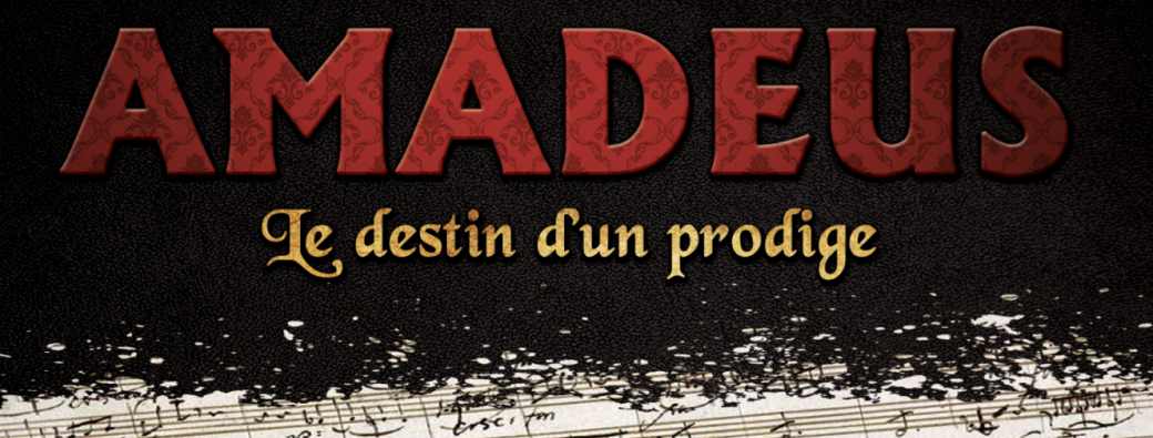 AMADEUS, le destin d'un prodige