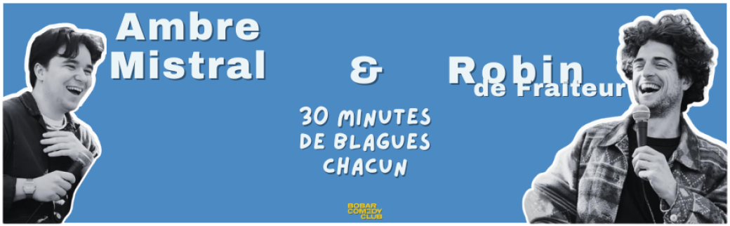 Ambre & Robin de fraiteur - 30 minutes de blagues chacun