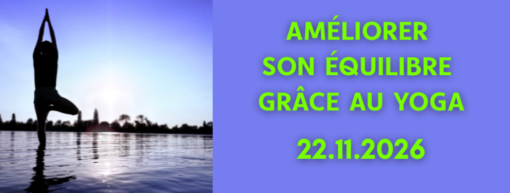 Améliorer son équilibre grâce au yoga - ATELIER