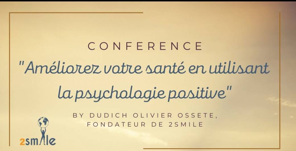 "Améliorez votre santé en utilisant la psychologie positive"