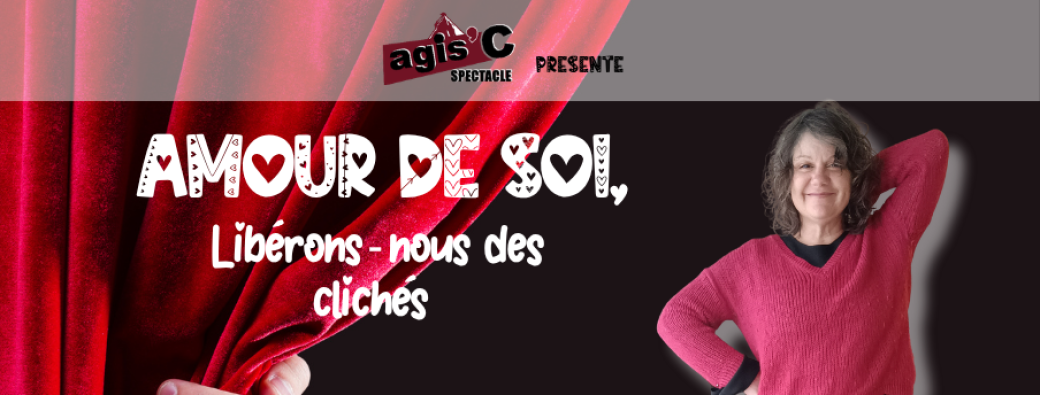 Amour de Soi, libérons-nous des clichés