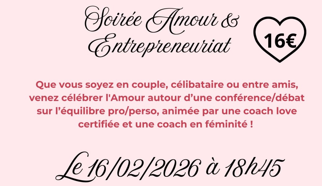Amour & Entrepreneuriat : comment trouver l'équilibre entre vie pro/perso. 