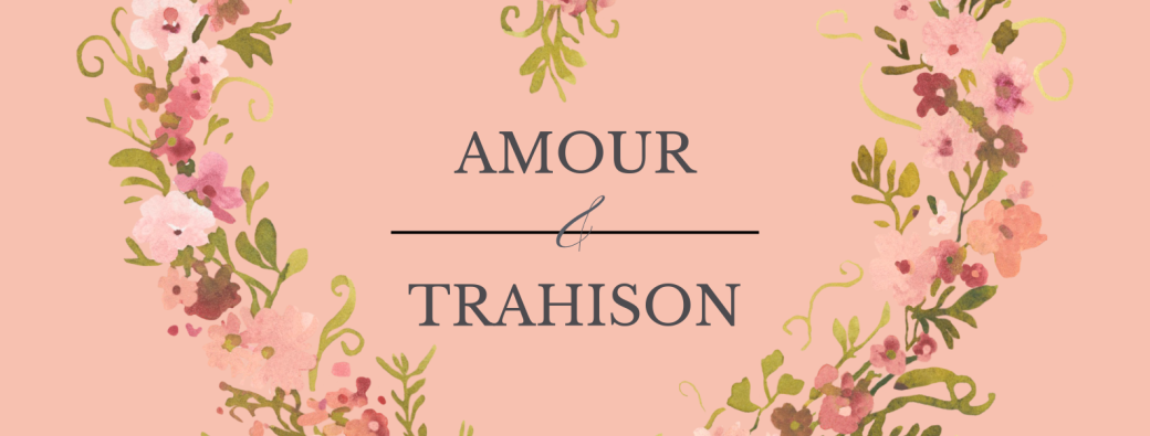 Amour et trahison