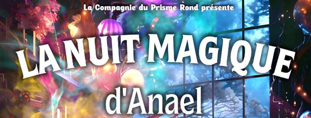 La nuit magique d'Anael