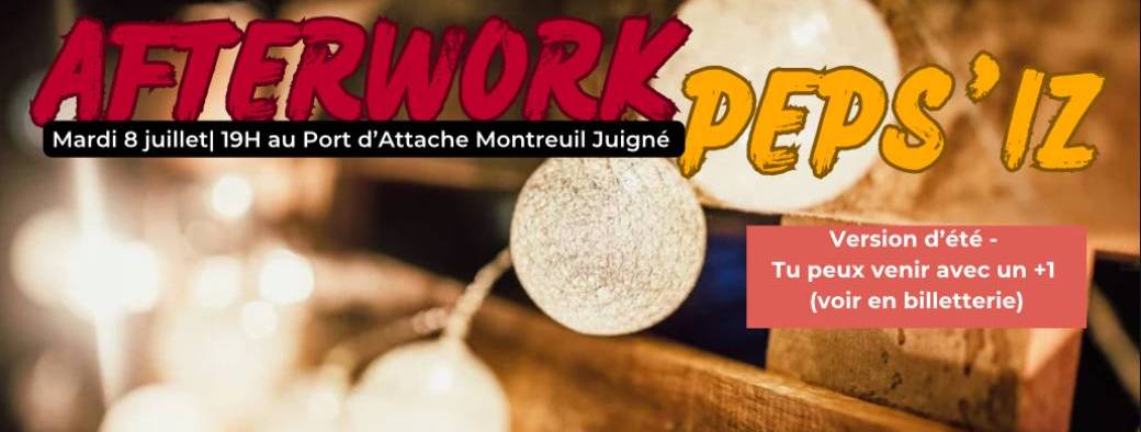 Angers - Peps'Iz - Afterwork Réseautage
