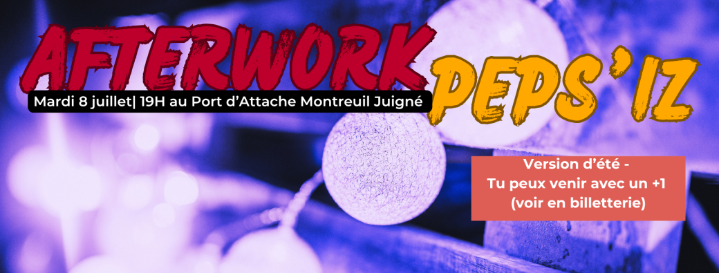 Angers - Peps'Iz - Afterwork Réseautage