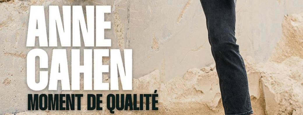 Anne Cahen - Moment de qualité