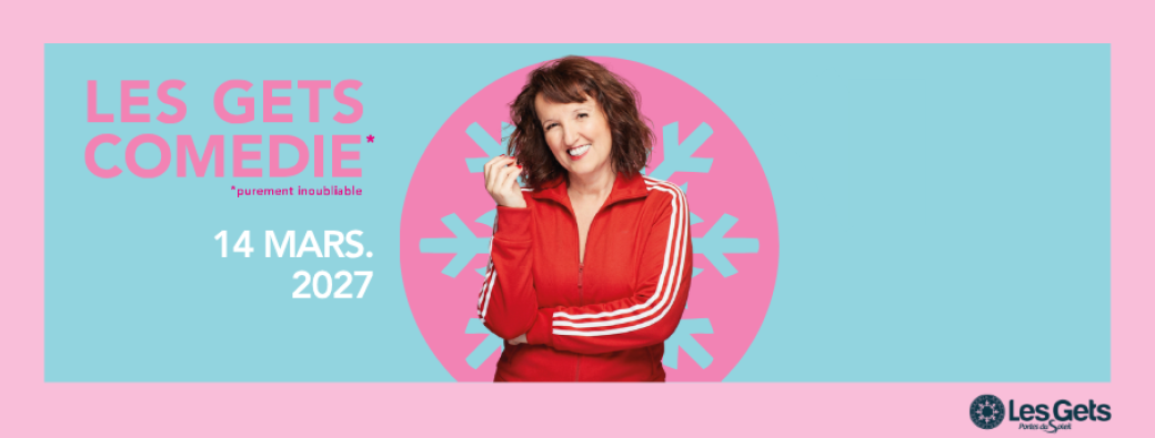 Anne Roumanoff - Les Gets Comédie - 14 mars 2027