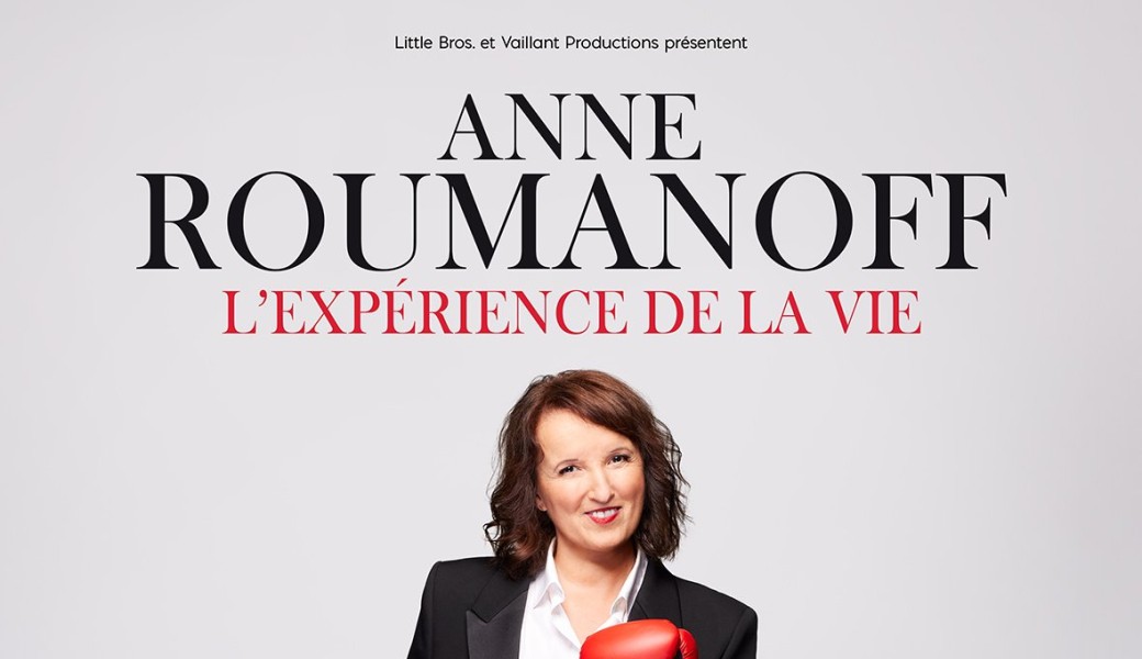 Anne Roumanoff - l'expérience de la vie 