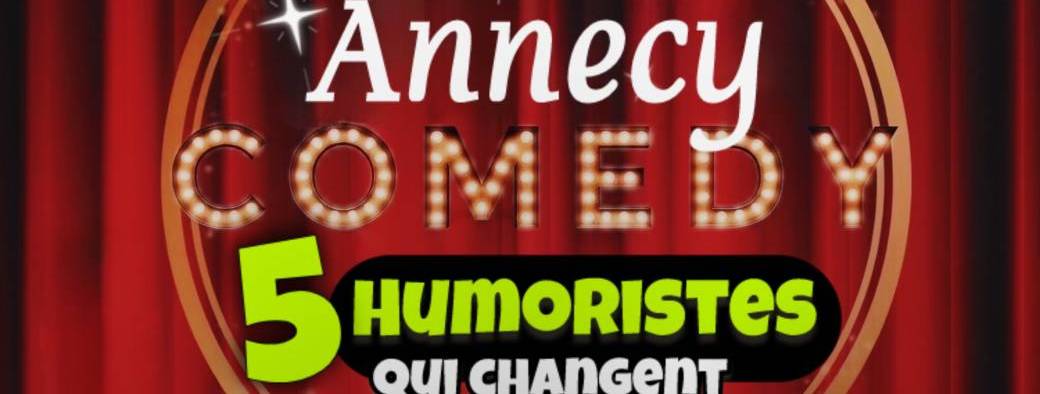 Annecy Comedy la soirée de l’humour