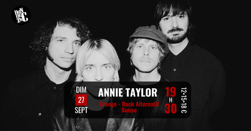 Annie Taylor (Grunge - Rock Alternatif • Suisse)  