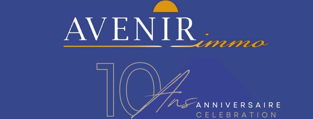 ANNIVERSAIRE 10 ans - AVENIR IMMO