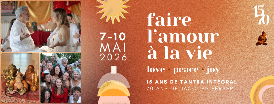 ANNIVERSAIRE 15ANS TANTRA INTEGRAL