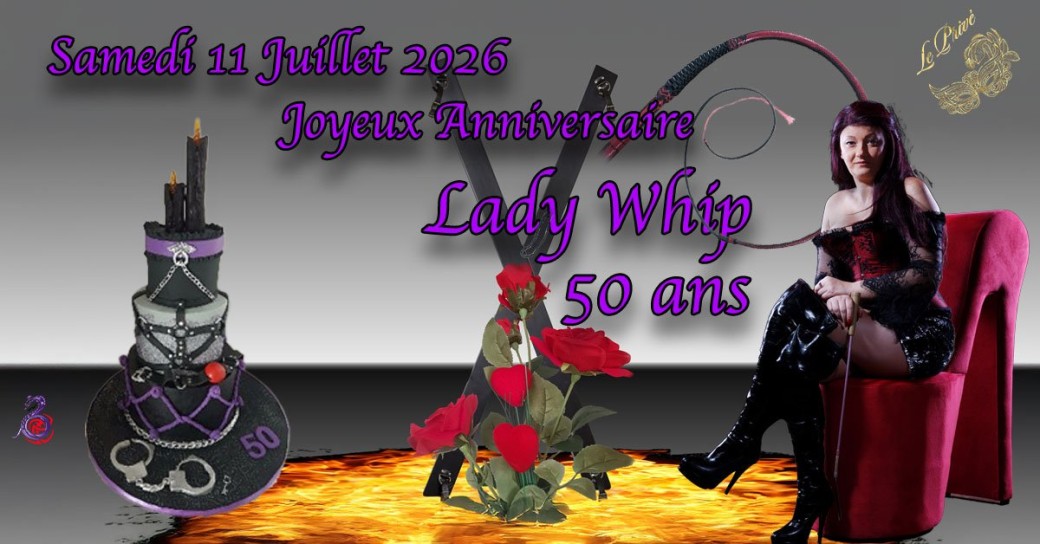 Anniversaire Lady Whip