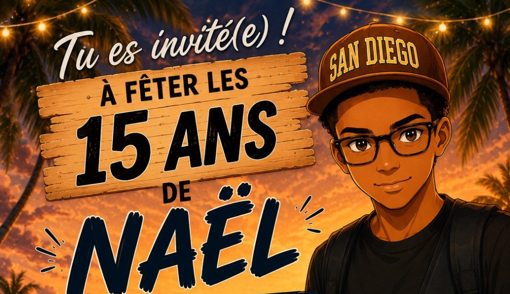Anniversaire Naël - samedi 25 juillet 2026