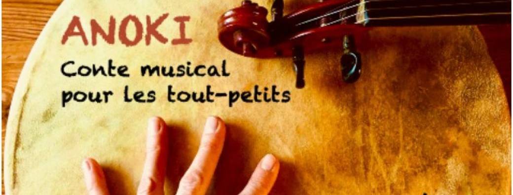 ANOKI (conte musical-jeune-public)
